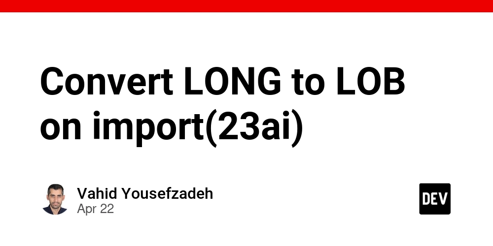 Convert LONG to LOB on import(23ai)