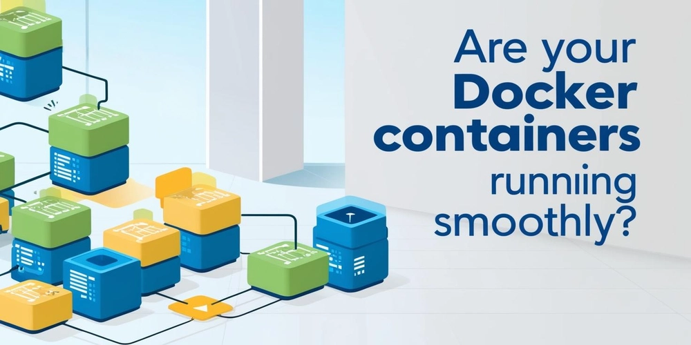 Are your Docker containers running smoothly? Here’s how to find out