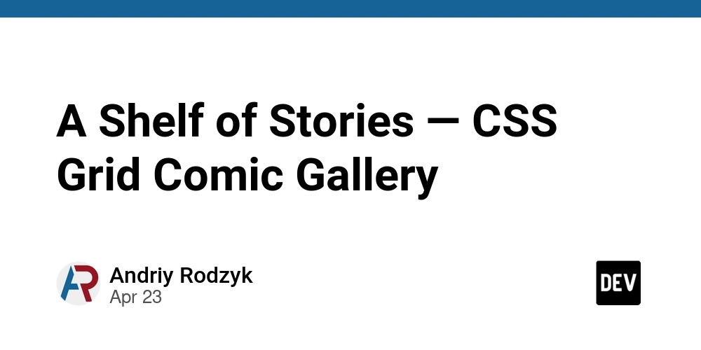 A Shelf of Stories — CSS Grid Comic Gallery