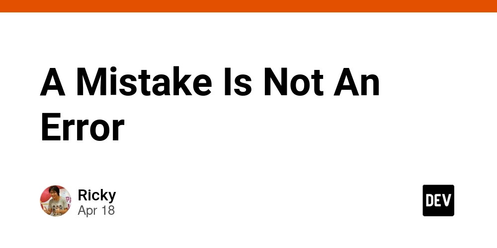A Mistake Is Not An Error