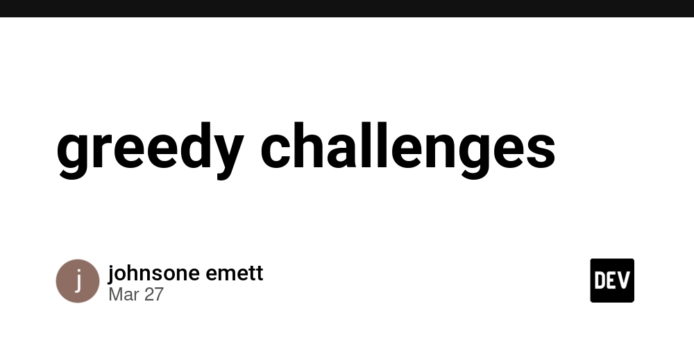 greedy challenges