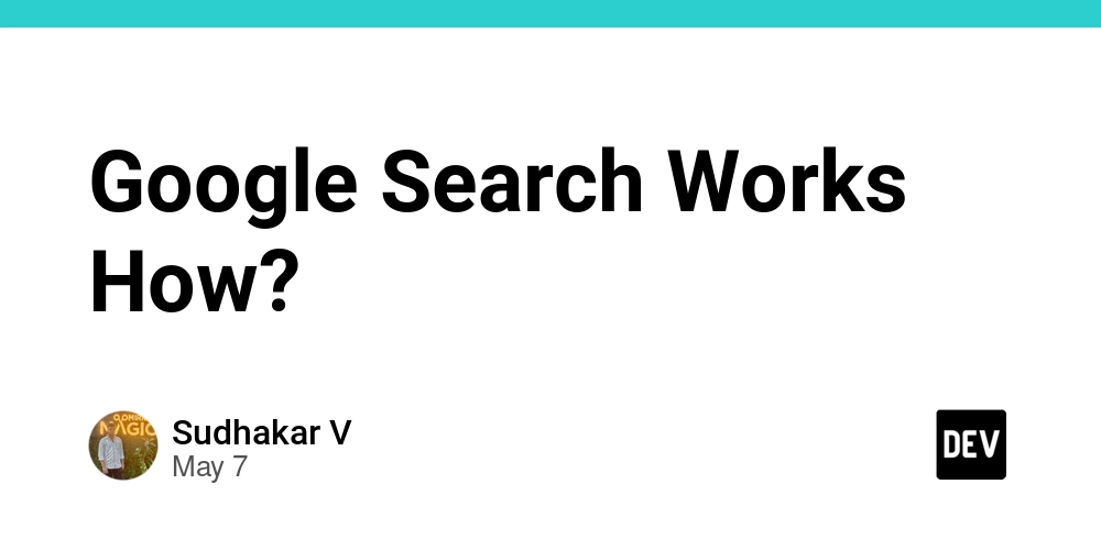Google Search Works How?