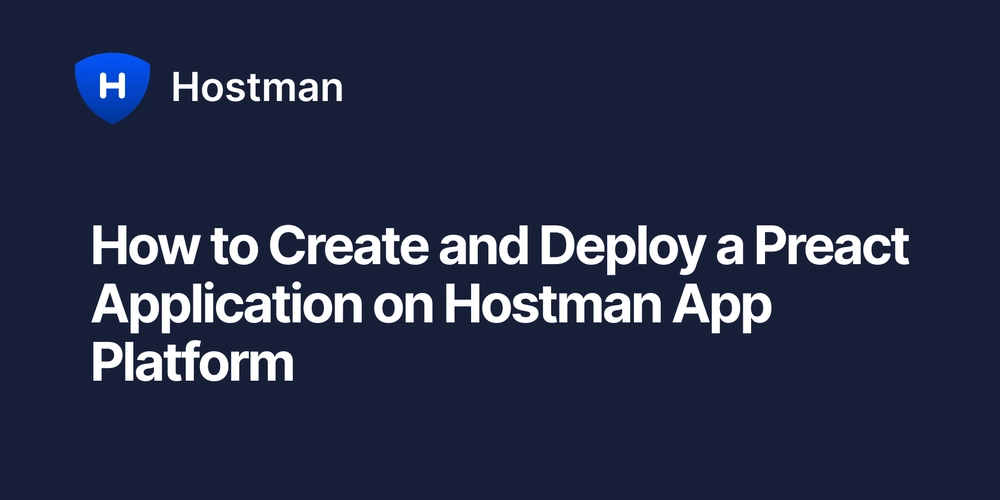 How to Create and Deploy a Preact Application on Hostman