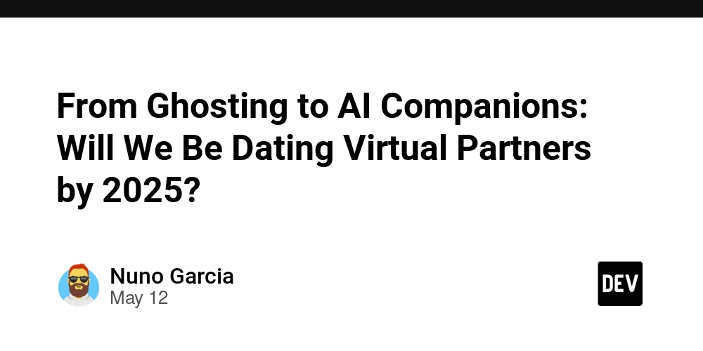 From Ghosting to AI Companions: Will We Be Dating Virtual Partners by 2025?