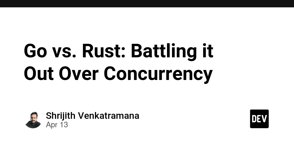Go vs. Rust: Battling it Out Over Concurrency