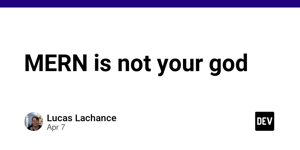 MERN is not your god