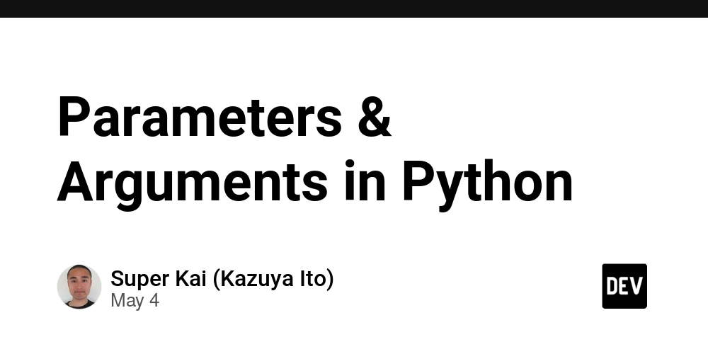 Parameters & Arguments in Python