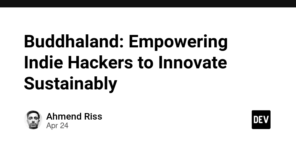 Buddhaland: Empowering Indie Hackers to Innovate Sustainably