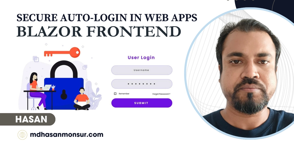 Secure Auto-Login in Web Apps: Step-by-Step with Blazor Frontend for Central Management Systems (CMS)