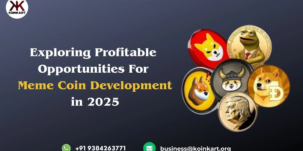 Exploring Profitable Opportunities For Meme Coin Development in 2025