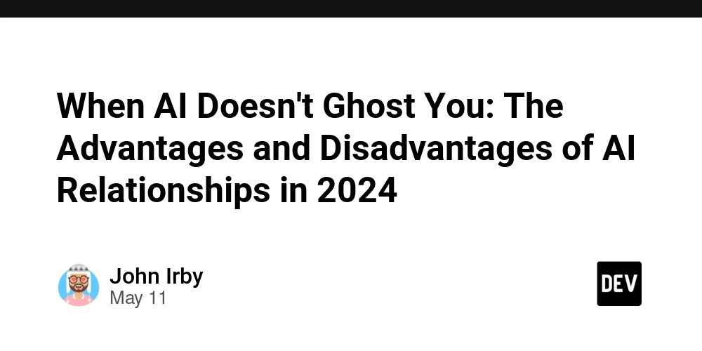 When AI Doesn't Ghost You: The Advantages and Disadvantages of AI Relationships in 2024