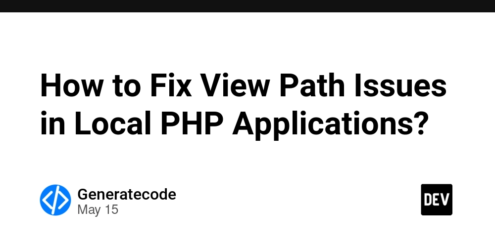 How to Fix View Path Issues in Local PHP Applications?