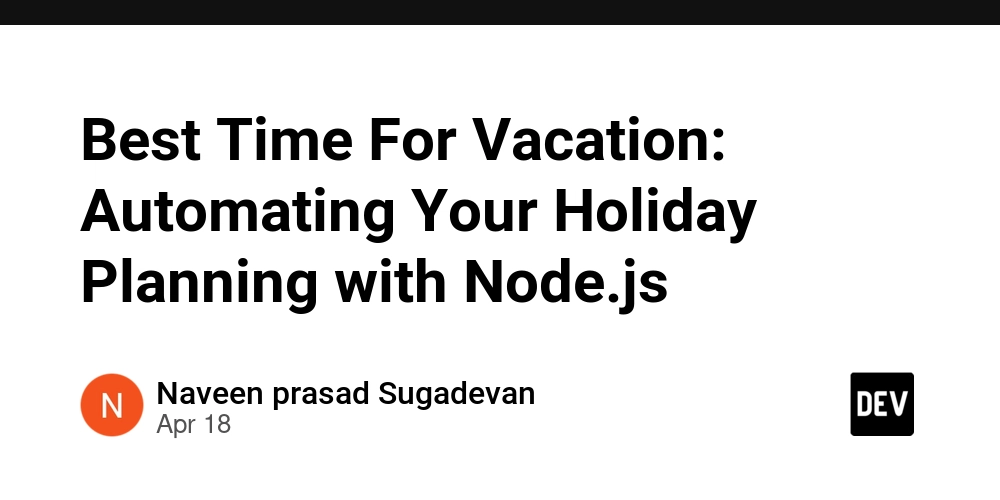 Best Time For Vacation: Automating Your Holiday Planning with Node.js