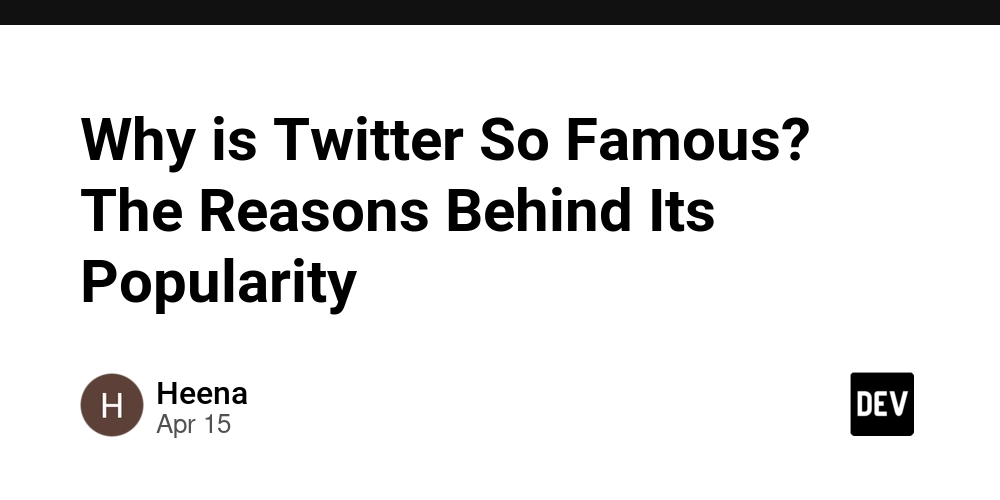 Why is Twitter So Famous? The Reasons Behind Its Popularity