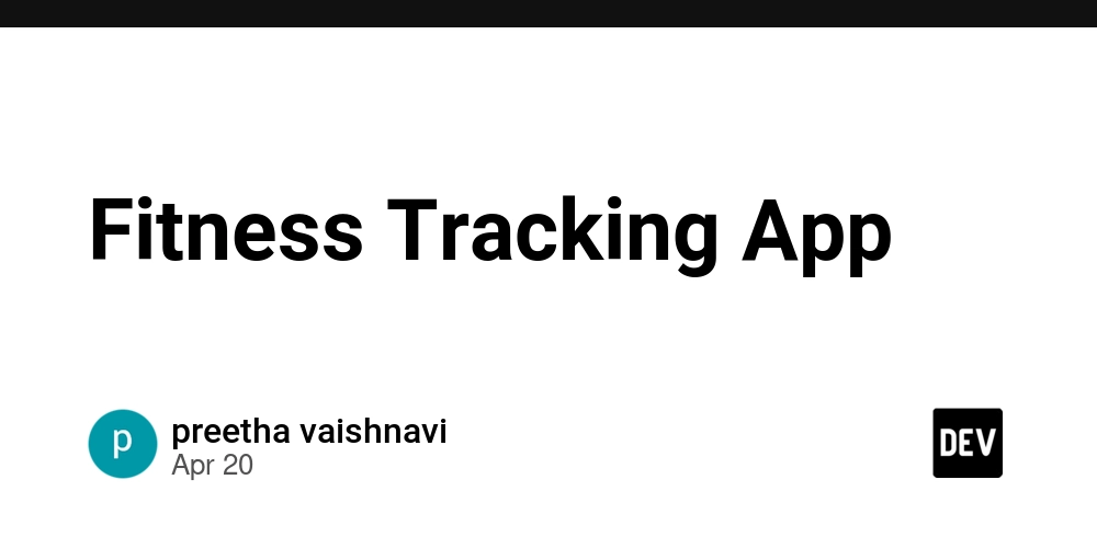 Fitness Tracking App
