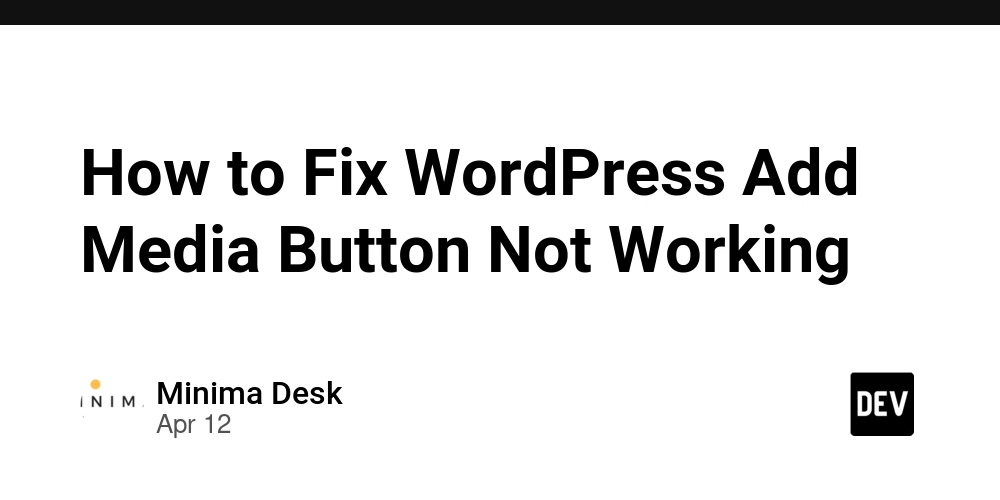 How to Fix WordPress Add Media Button Not Working