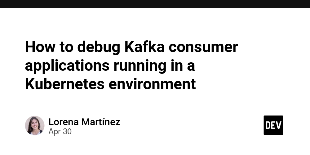 How to debug Kafka consumer applications running in a Kubernetes environment