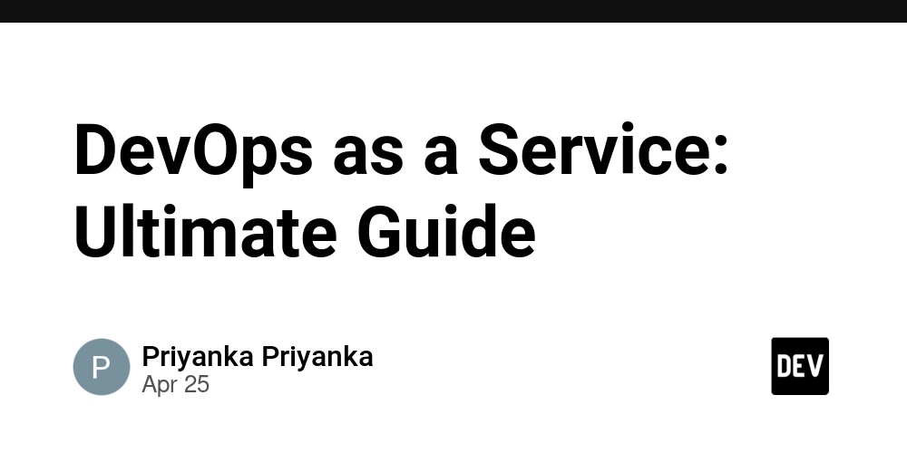 DevOps as a Service: Ultimate Guide