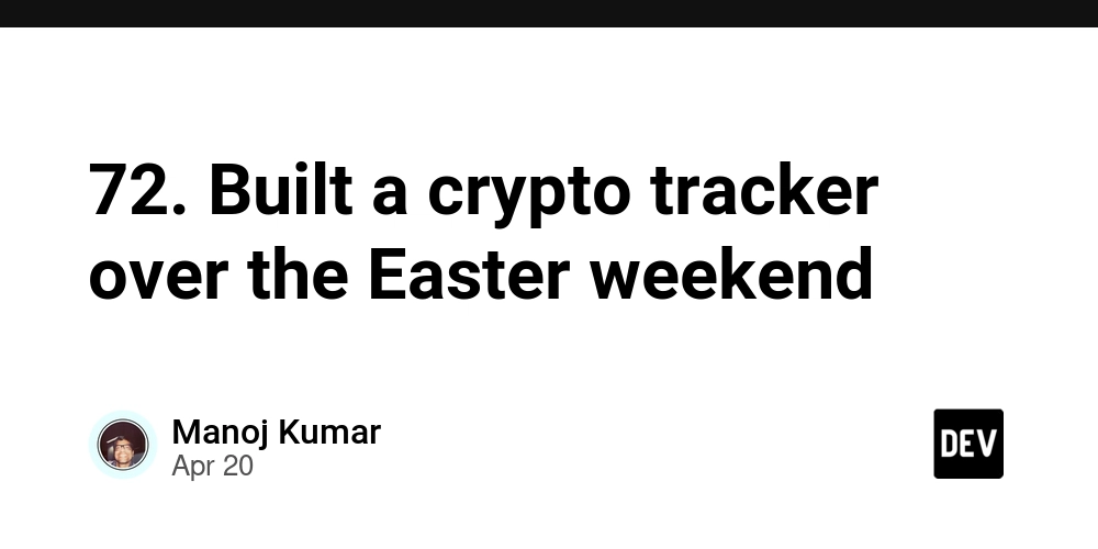 72. Built a crypto tracker over the Easter weekend