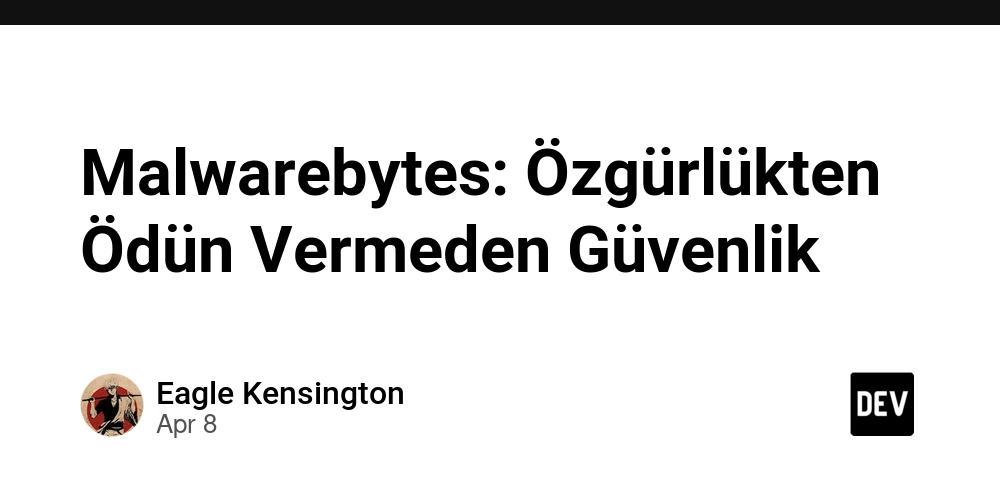 Malwarebytes: Özgürlükten Ödün Vermeden Güvenlik