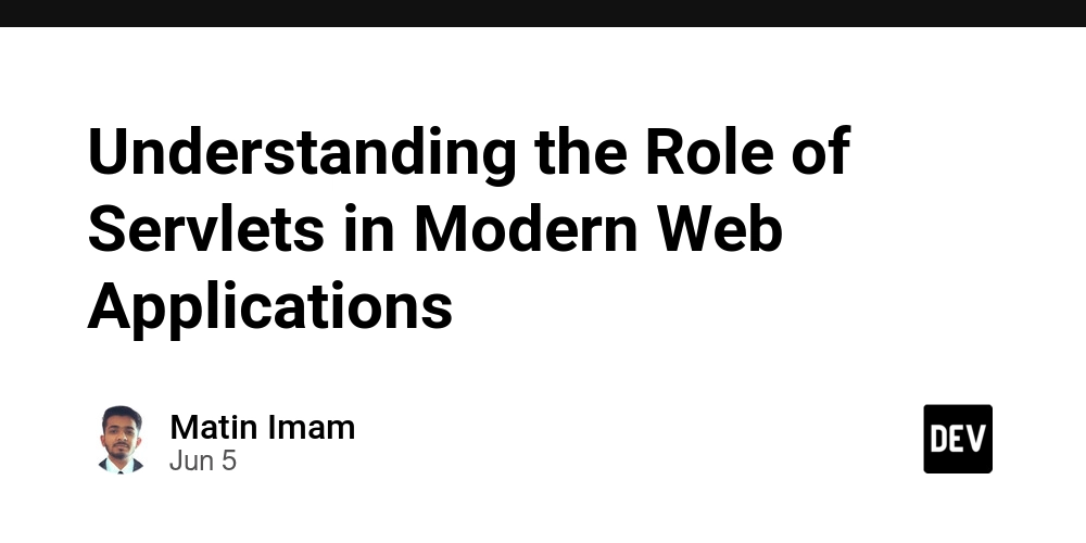 Understanding the Role of Servlets in Modern Web Applications