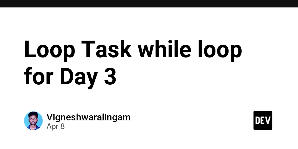 Loop Task while loop for Day 3