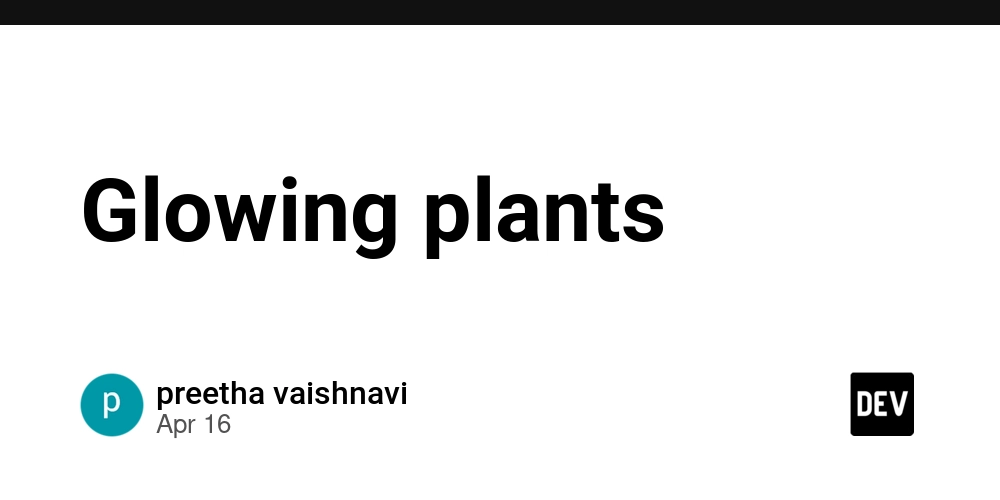 Glowing plants