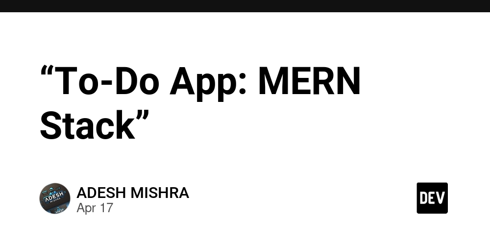 “To-Do App: MERN Stack”
