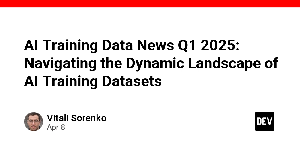 AI Training Data News Q1 2025: Navigating the Dynamic Landscape of AI Training Datasets