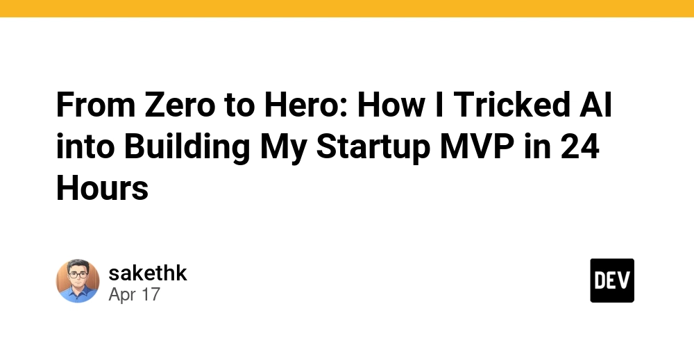 From Zero to Hero: How I Tricked AI into Building My Startup MVP in 24 Hours