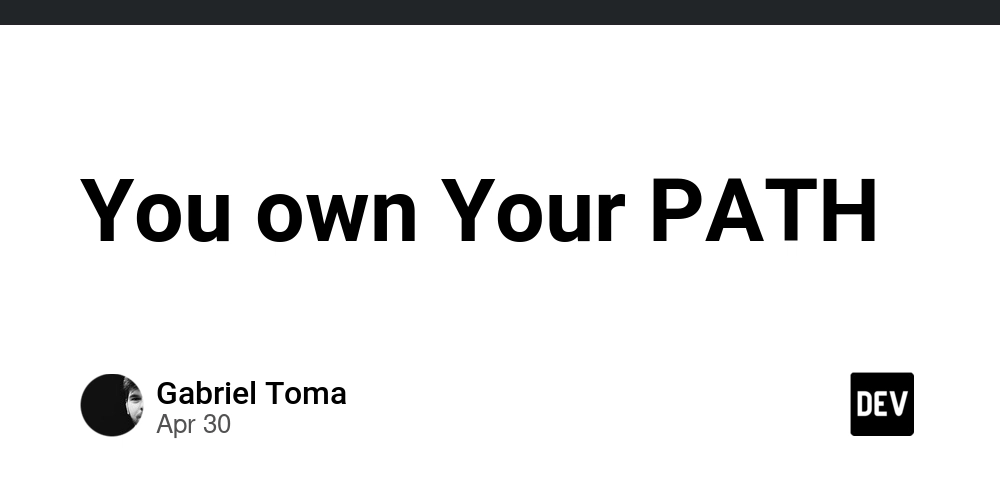 You own Your PATH