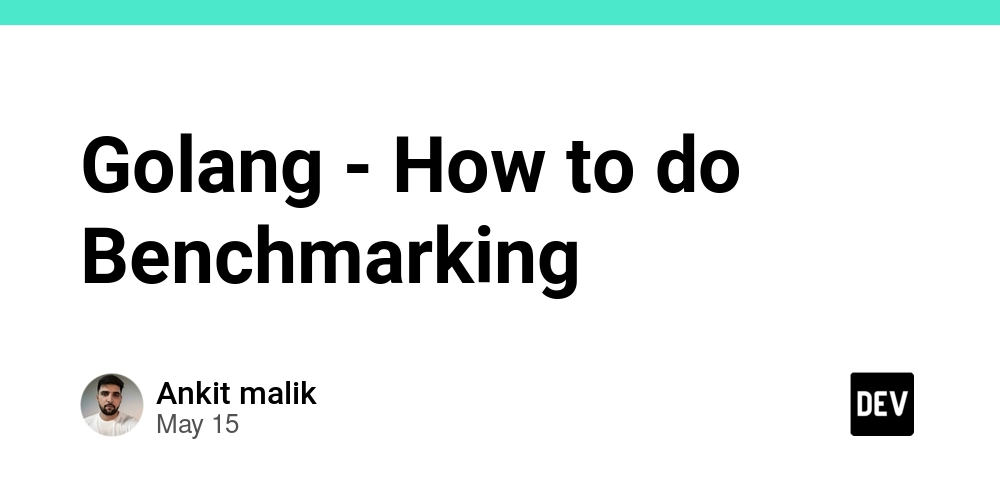 Golang - How to do Benchmarking