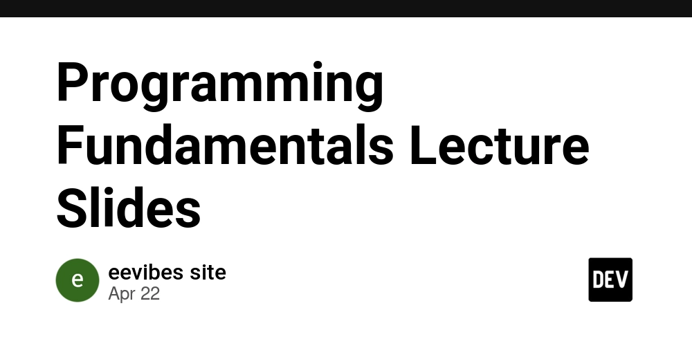 Programming Fundamentals Lecture Slides