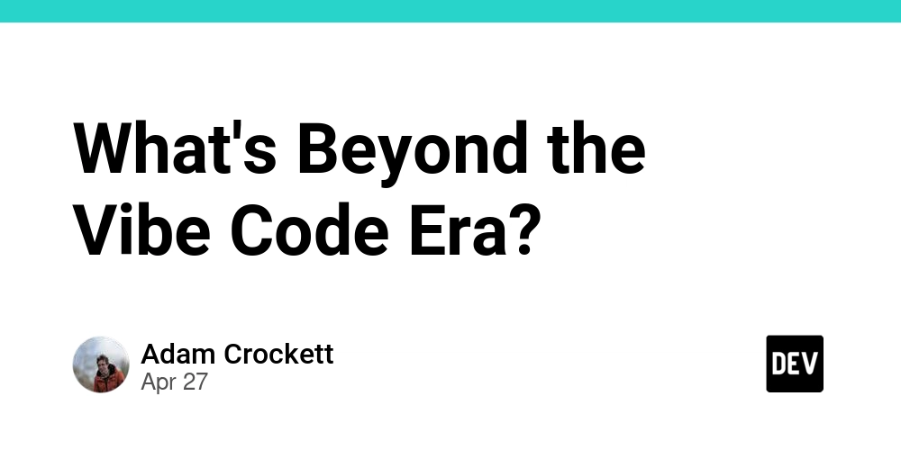 What's Beyond the Vibe Code Era?