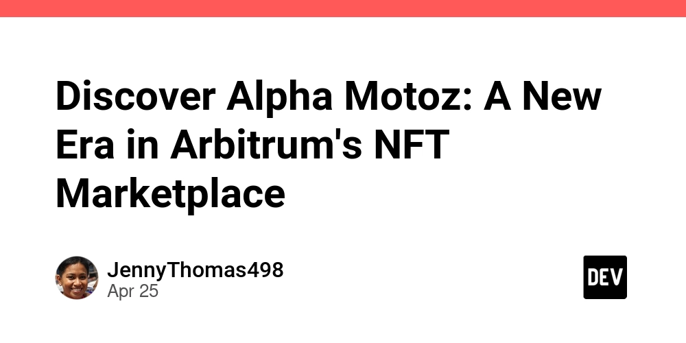 Discover Alpha Motoz: A New Era in Arbitrum's NFT Marketplace