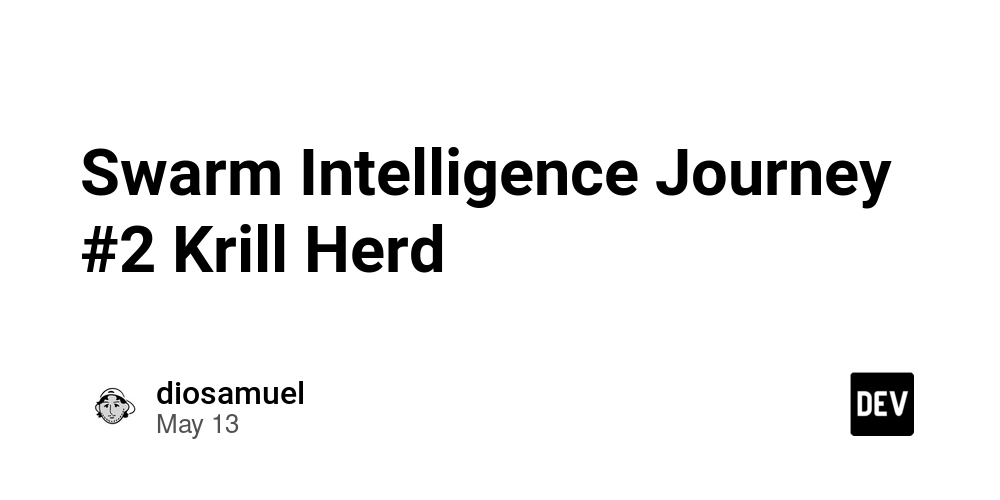 Swarm Intelligence Journey #2 Krill Herd