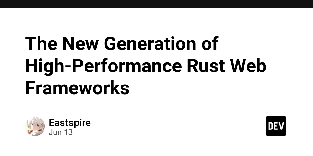 The New Generation of High-Performance Rust Web Frameworks