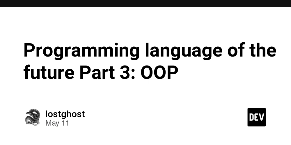 Programming language of the future Part 3: OOP