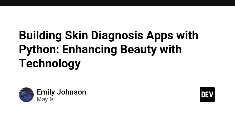 Building Skin Diagnosis Apps with Python: Enhancing Beauty with Technology