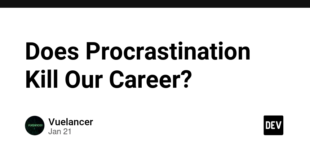 Does Procrastination Kill Our Career?