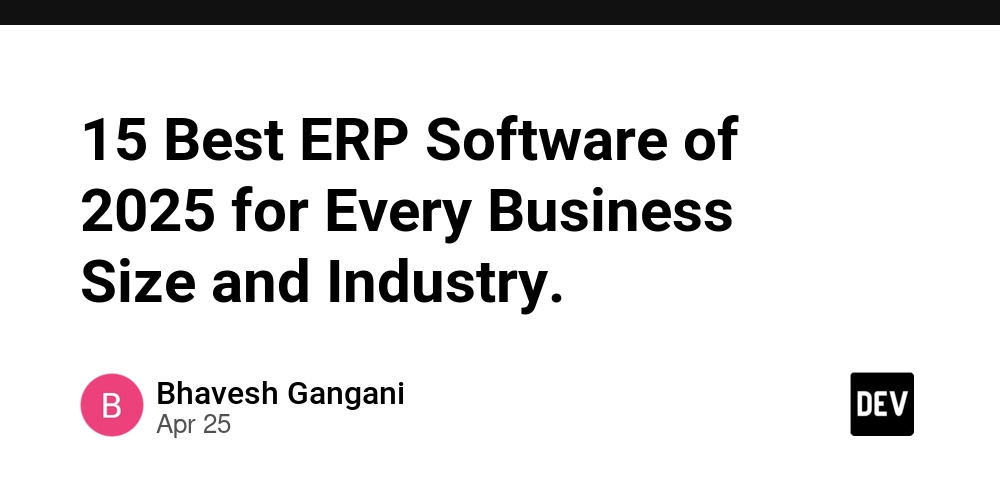 15 Best ERP Software of 2025 for Every Business Size and Industry.