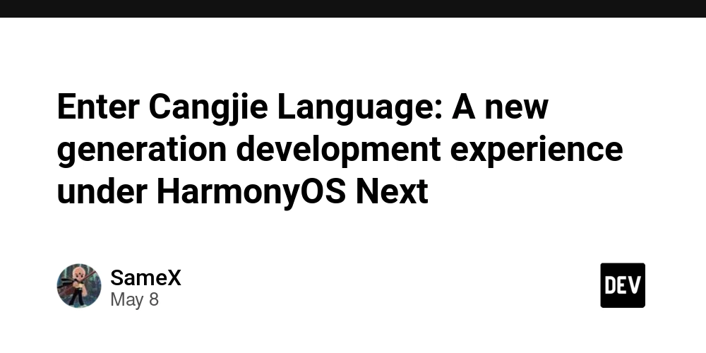 Enter Cangjie Language: A new generation development experience under HarmonyOS Next