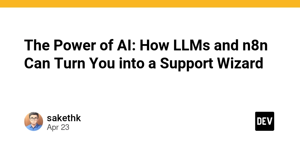 The Power of AI: How LLMs and n8n Can Turn You into a Support Wizard