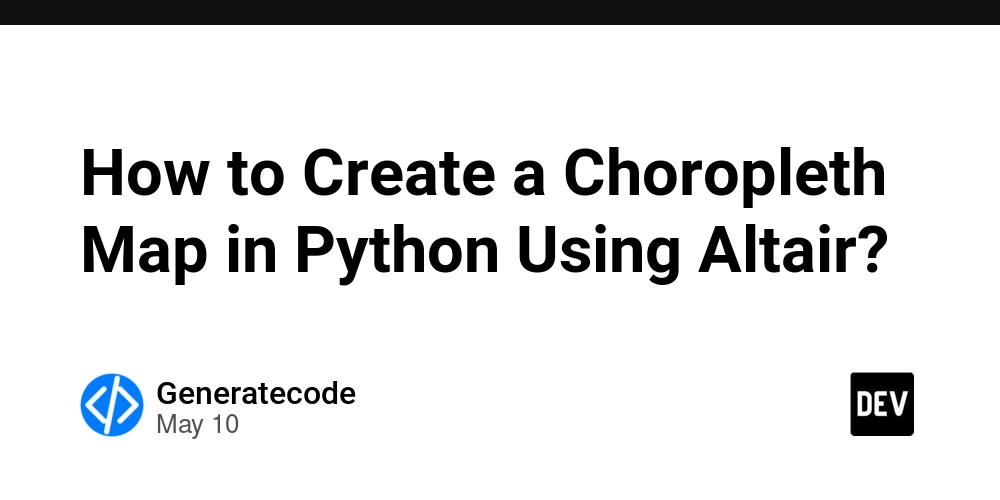 How to Create a Choropleth Map in Python Using Altair?