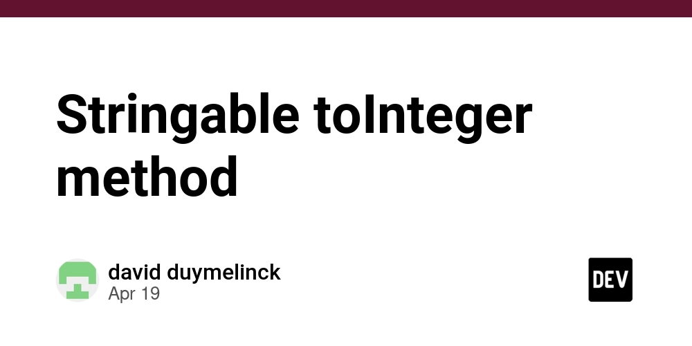 Stringable toInteger method