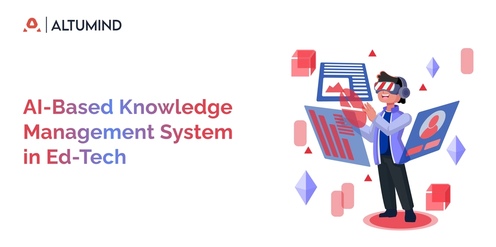 How AI Based Knowledge Management Systems Are Transforming EdTech