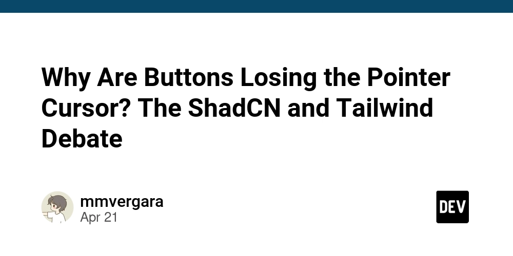Why Are Buttons Losing the Pointer Cursor? The ShadCN and Tailwind Debate
