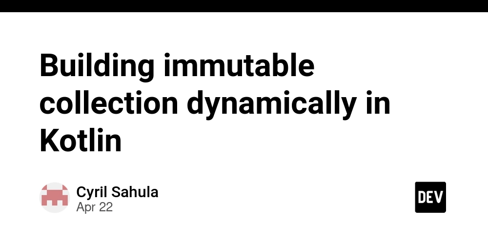 Building immutable collection dynamically in Kotlin