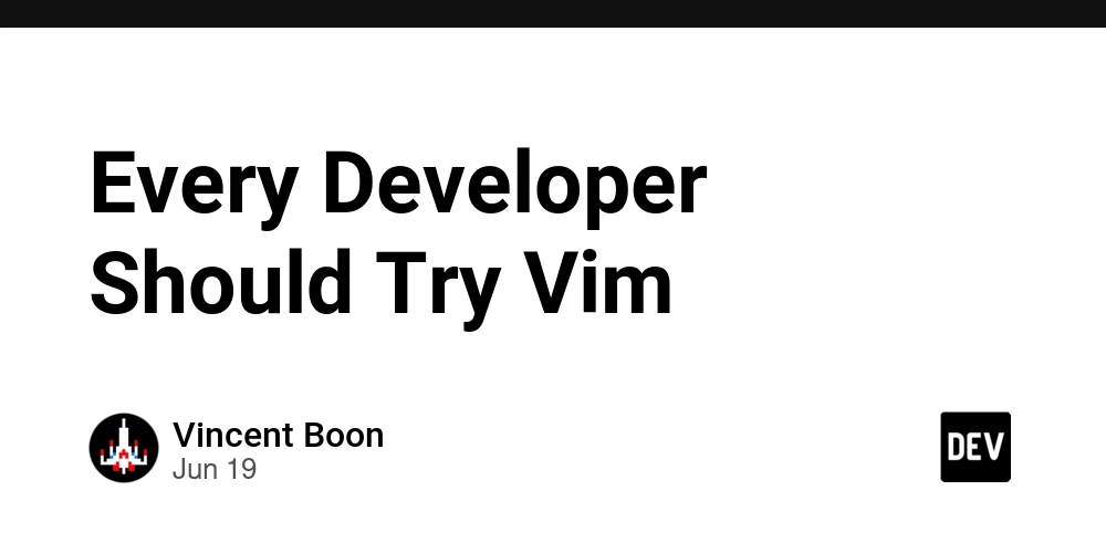 Every Developer Should Try Vim