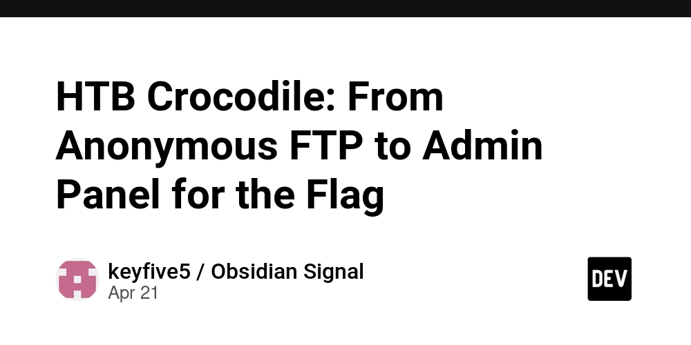 HTB Crocodile: From Anonymous FTP to Admin Panel for the Flag